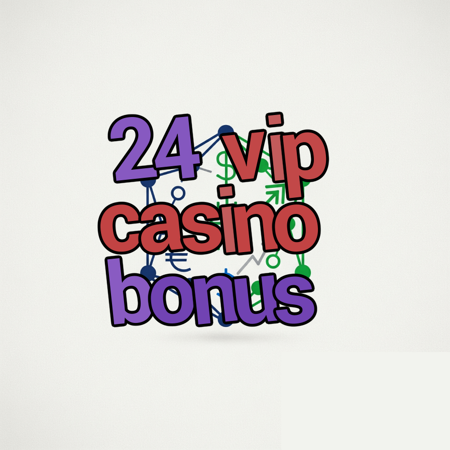 24 vip casino bonus